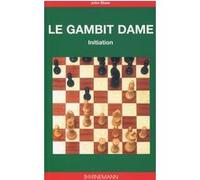 John Shaw – Le gambit dame – Initiation – Broché