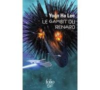 Le gambit du Renard Yoon Ha Lee (Auteur), Sébastien Raizer (Traduction)
