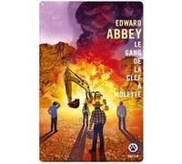 Le gang de la clef à molette Edward Abbey (Auteur)