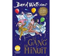 Le Gang de minuit - David Walliams - Albin Michel Jeunesse - broché - Roman junior dès 9 ans