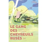 Le Gang des chevreuils rusés