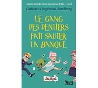 Le Gang des dentiers fait sauter la banque