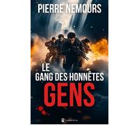Le gang des honnêtes gens - Pierre Nemours - Avallon & Combe - broché - Roman