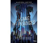 Le gang des prodiges - tome 01