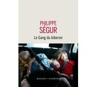 Le Gang Du Biberon