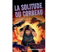 Le Gang du CDI - T3 La Solitude du Corbeau