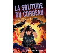 Vincent Mondiot – Le Gang du CDI, Tome 3 : La Solitude du Corbeau – Broché