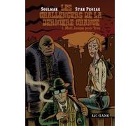 LE GANG Les challengers de la dernière chance tome 1 - Mint Juleps pour Tous
