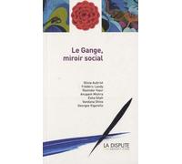 Le Gange, Miroir Social