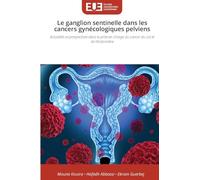 Le ganglion sentinelle dans les cancers gynécologiques pelviens