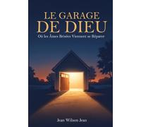Le Garage de Dieu: Où les Âmes Brisées Viennent se Réparer