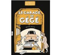 Le Garage de Gégé Bruno Heitz (Auteur)