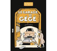 Le Garage de Gégé: Les Dessous de Saint-saturnin