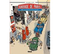 Le Garage de Paris - Tome 01: Dix histoires de voitures populaires