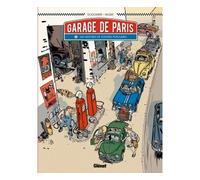 Le Garage de Paris – Tome 01 : Dix histoires de voitures populaires – Glénat