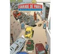 Le Garage de Paris - Tome 02 Vincent Dugomier (Auteur), Bruno Bazile (Dessinateur)