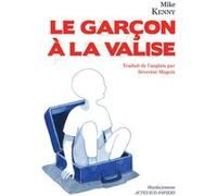 Mike Kenny – Le Garçon à la valise – Théâtre jeunesse – Broché – Actes Sud
