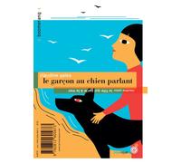 Le garçon au chien parlant / La fille qui parle à la mer - Claudine Galea - Rouergue - broché - Roman junior dès 9 ans