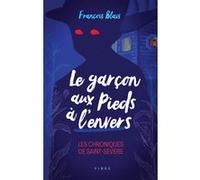 Le garçon aux pieds à l'envers François Blais (Auteur)