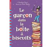 Le garçon dans la boîte à biscuits Heather Dyer (Auteur), Anne Krief (Traduction), Peter Bailey (Illustration)