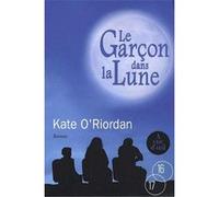 le garçon dans la Lune O'Riordan, Kate (Auteur)