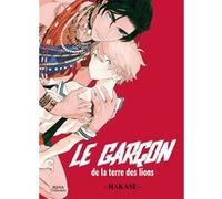 Le garçon de la terre des lions Hakase (Auteur), Hakase (Illustration), Hakase (Scénario)