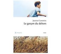 Le garçon du dehors Jeanine Cummins (Auteur), Christine Auché (Traduction)