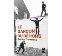 Le garçon du dehors Jeanine Cummins (Auteur), Christine Auché (Traduction)