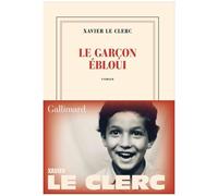 Le garçon ébloui - Xavier Le Clerc - Gallimard - broché - Roman