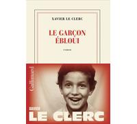 Le garçon ébloui - Xavier Le Clerc - Editions gallimard - ebook (ePub) - Roman
