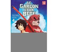 Le Garçon et la Bête T04 (FIN) - Mamoru Hosoda - Crunchyroll Kaze - broché - Manga