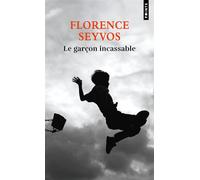 Le garçon incassable - Florence Seyvos - Points - Poche - Roman