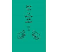 Le garçon qui aimait - Julie Rey - Ecole Des Loisirs - broché - Théâtre jeunesse