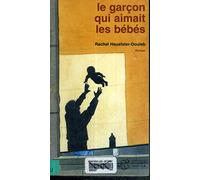 Le garçon qui aimait les bébés