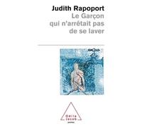 Le Garçon qui n'arrêtait pas de se laver - Judith L. Rapoport - Odile Jacob - Poche - Etude