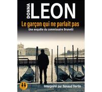 Le garçon qui ne parlait pas - Une enquête du commissaire Brunetti