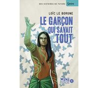 Le garçon qui savait tout - Loïc Le Borgne - Syros Jeunesse - Poche - Roman junior dès 9 ans