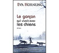 Le garçon qui vivait avec les chiens - E. Hornung - City - broché - Roman