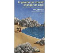 Le garçon qui voulait changer de nom