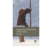 Jørn Riel – Le garçon qui voulait devenir un Être Humain – Roman – Broché