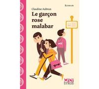 Le garçon rose malabar Claudine Aubrun (Auteur), Julia Wauters (Illustration)