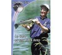 Le gard et ses black-bass - Pêche des carnassiers - Pêche en Lieux Mythiques G