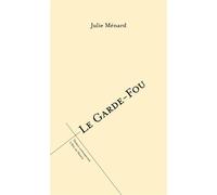 Le garde-fou 2023 - Julie Menard - L'oeil Du Prince Eds - broché - Théâtre