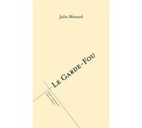 Le garde-fou Julie Menard (Auteur)