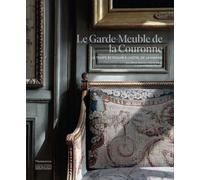 Le Garde-Meuble De La Couronne - Le Temps Retrouvé À L'hôtel De La Marine
