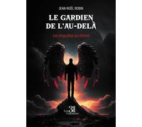 Le Gardien de l'au-delà - Les enquêtes occitanes - Jean-Noel Robin - Trois Colonnes - broché - Roman