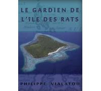 LE GARDIEN DE L'ÎLE DES RATS