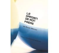 Le gardien de mon frère