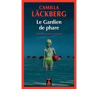 Camilla Läckberg – Le Gardien de phare – Roman – Poche