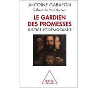Le Gardien des promesses: Justice et démocratie